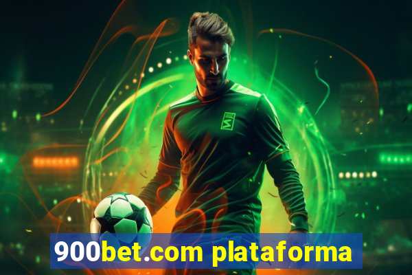 900bet.com plataforma